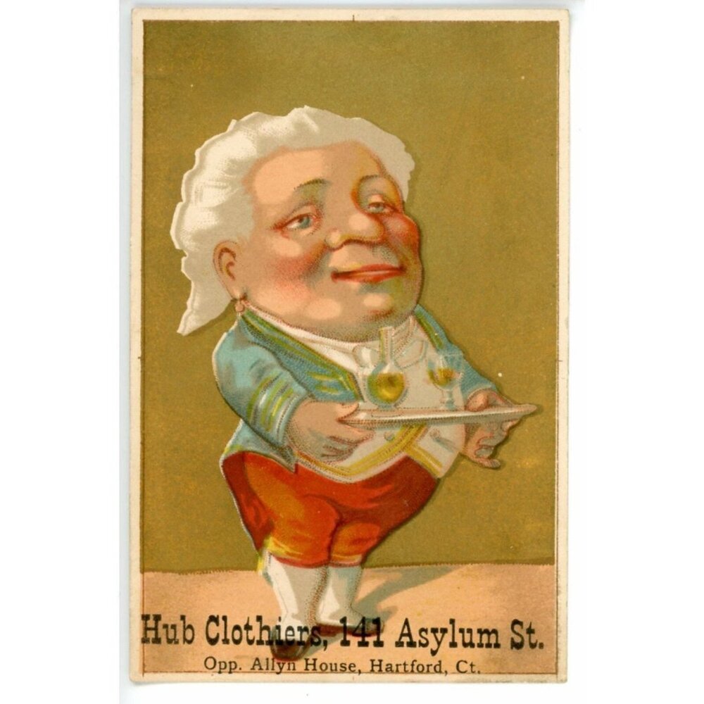 Hub Clothier's Opp. Asylum Street Serving Alcohol Wine Victorian Trade Card!